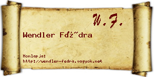 Wendler Fédra névjegykártya